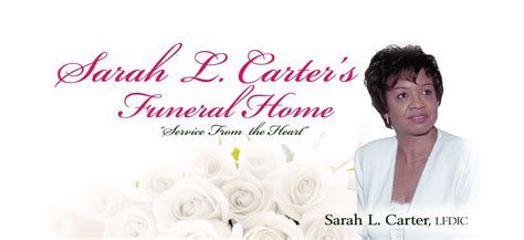 Sarah carter funeral home - In this section. Family Car Listing - Sarah L. Carters Funeral Home offers a variety of funeral services, from traditional funerals to competitively priced cremations, serving Jacksonville, FL and the surrounding communities. We also offer funeral pre-planning and carry a wide selection of caskets, vaults, urns and burial containers.